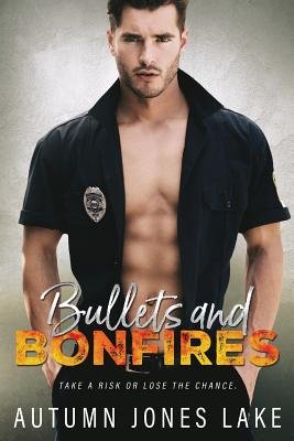 Bullets and Bonfires by Autumn Jones Lake, book cover of a police officer with an open front uniform shirt.