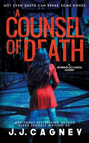 A Counsel of Death - Cagney, J. J.