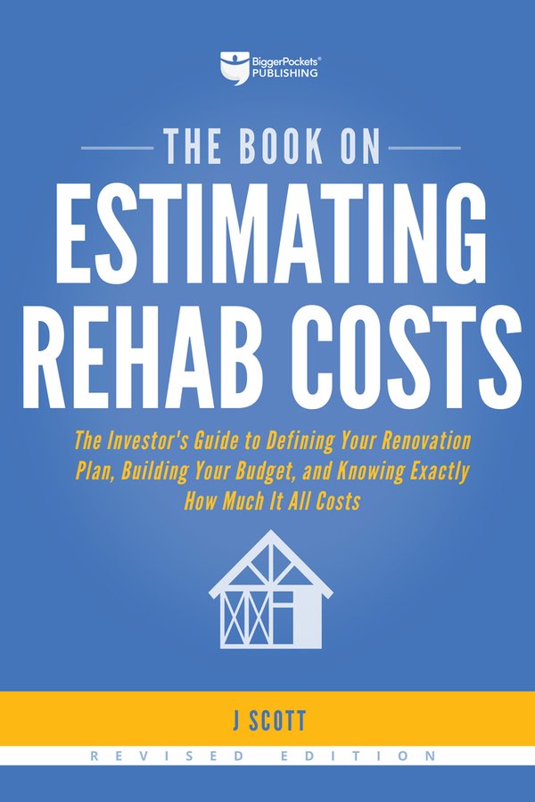 The Book on Estimating Rehab Costs by J Scott book cover