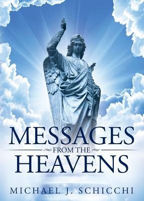 Messages from the Heavens a book by Michael Schicchi - Bookshop.org US