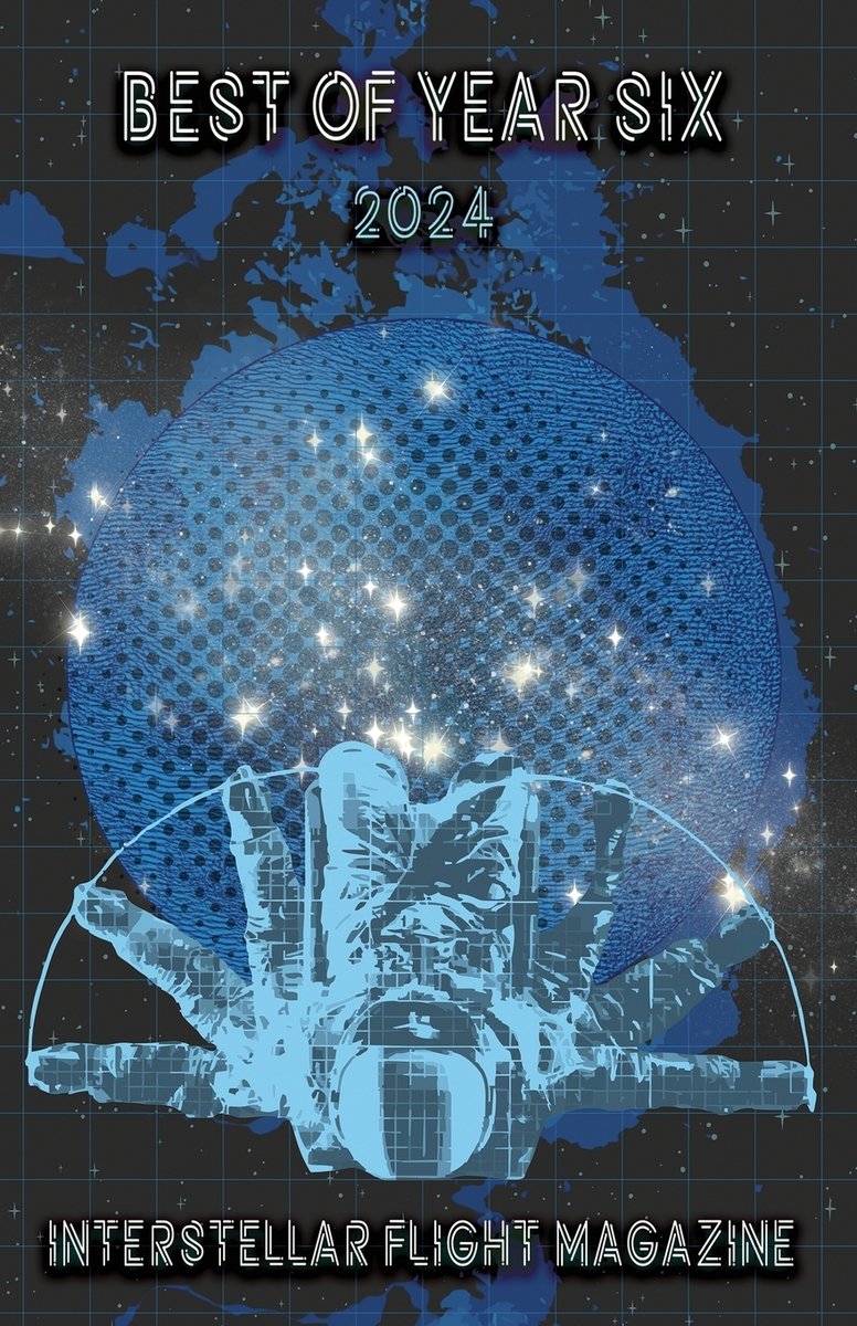 Interstellar Flight Magazine Best of Year Six a book by Holly Lyn ...