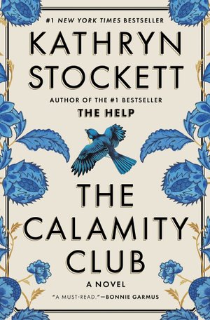 The Calamity Club by Kathryn Stockett book cover