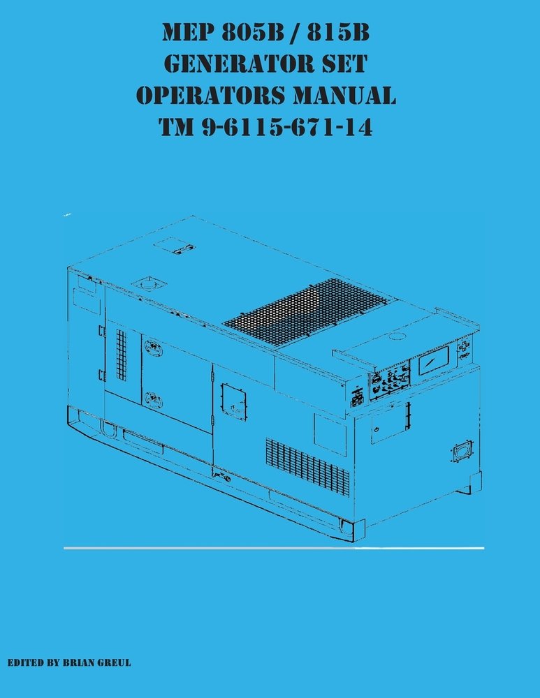 MEP 805B / 815B Generator Set Operators Manual TM 9-6115-671-14 a book ...