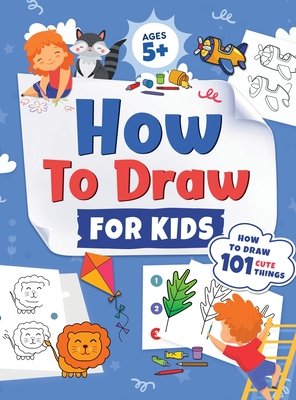 How to Draw for Kids a book by Jennifer L Trace and Kap Press ...