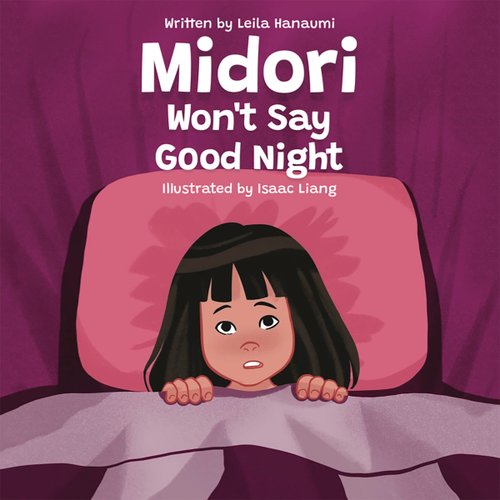 Midori Won’t Say Good Night