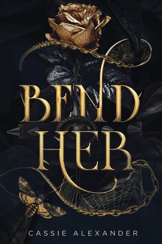 Book cover for "Bend Her" by Cassie Alexander.