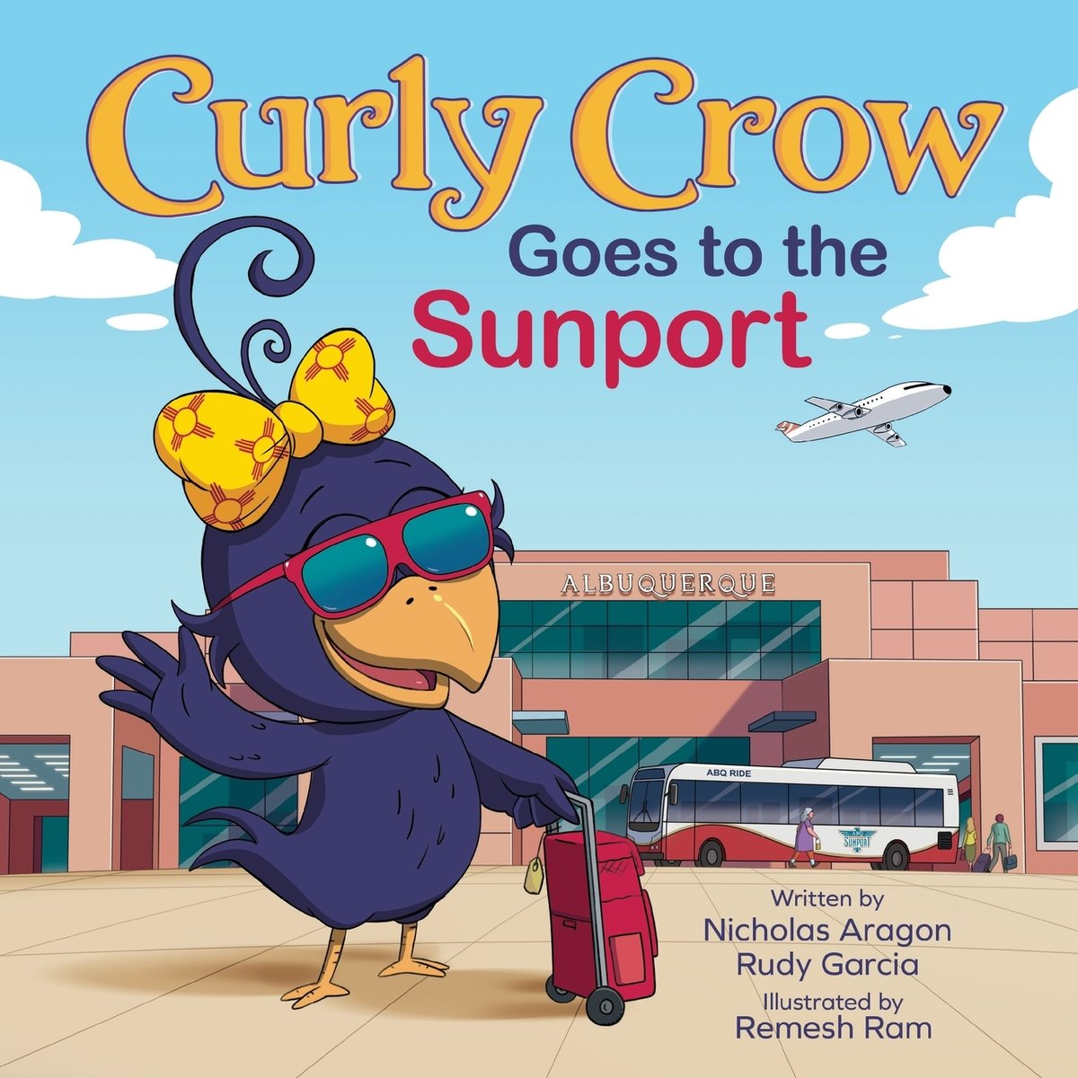 Curly Crow Goes to the Sunport a book by Nicholas Aragon, Remesh Ram ...