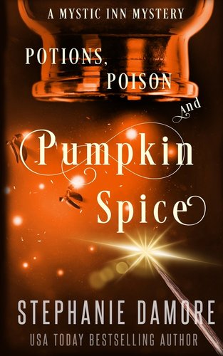 Potions, Poison, and Pumpkin Spice by Stephanie Damore book cover.
