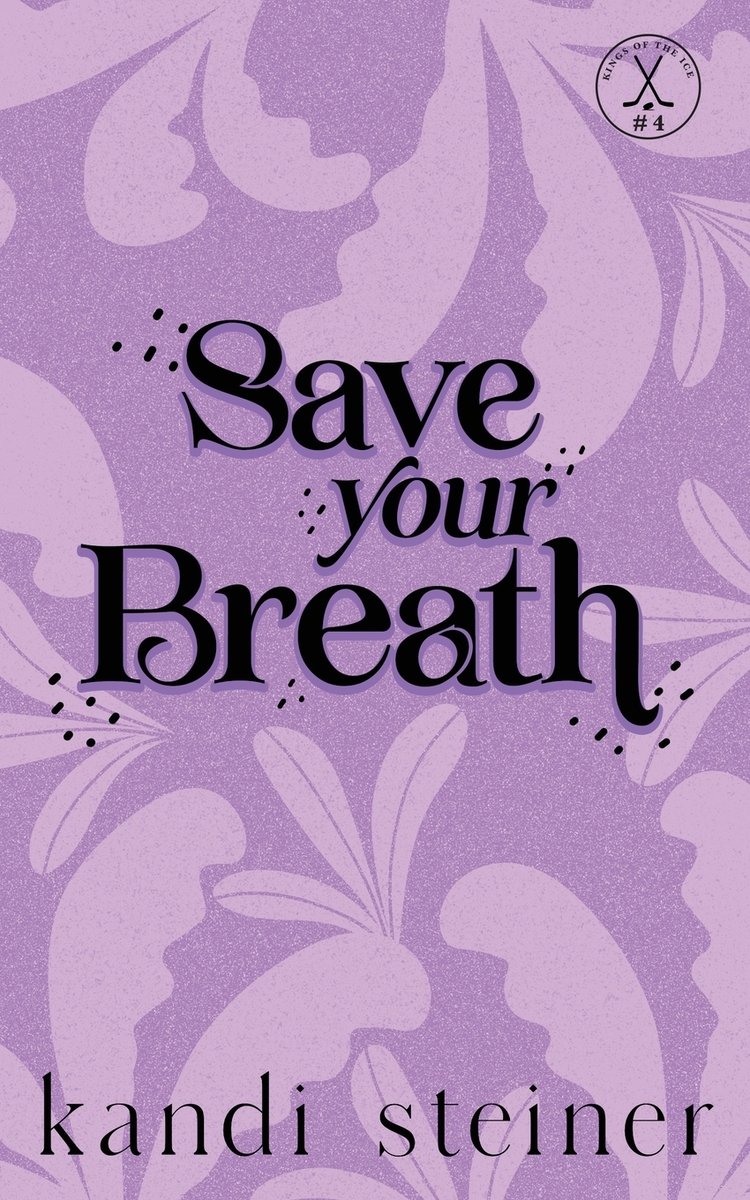 Save Your Breath by Kandi Steiner book cover features a soft lilac‑purple background patterned with stylised damask motifs, the title in elegant black script and serif, and no figures—offering a quieter, more understated look.