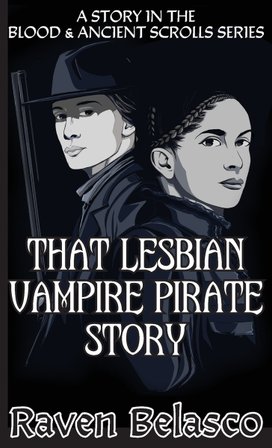 That Lesbian Vampire Pirate Story bookcover