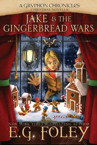 Jake & The Gingerbread Wars by E.G. Foley book cover featuring a boy looking inside a window with gingerbread men fighting one another.