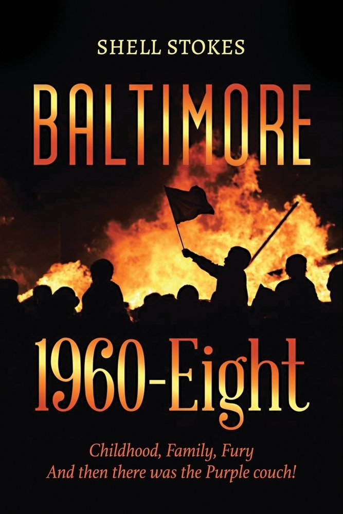 Baltimore 1960-Eight a book by Shell Stokes - Bookshop.org US