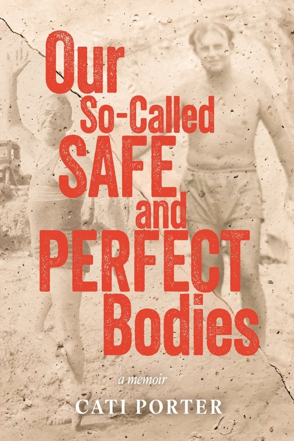 Our So-Called Safe and Perfect Bodies bookcover
