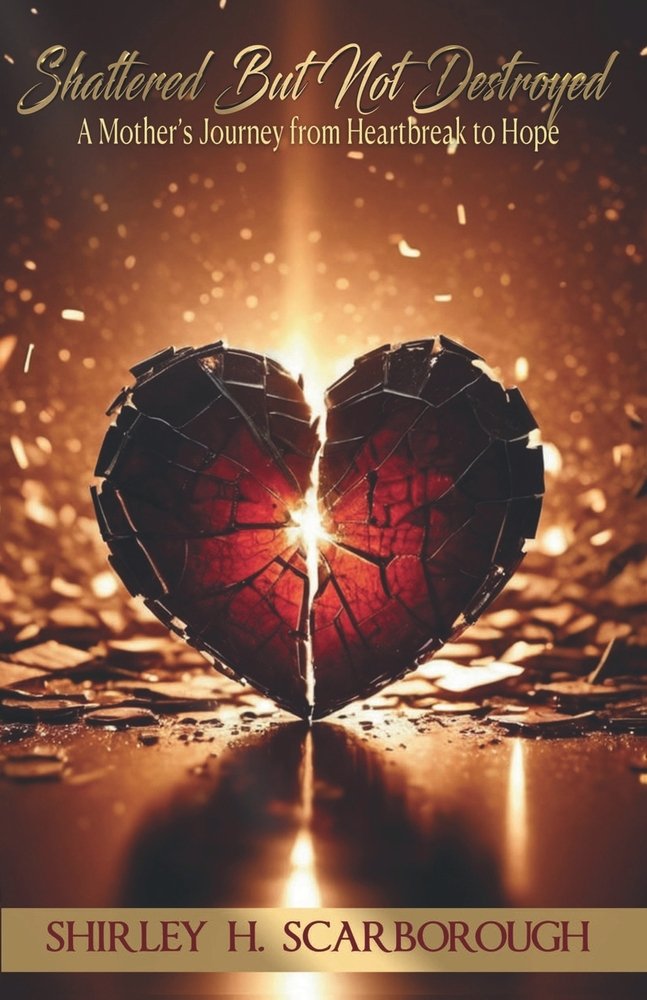 Shirley Roderick Shattered But Not Destoyed a book by Shirley H Scarborough, Roderick ...