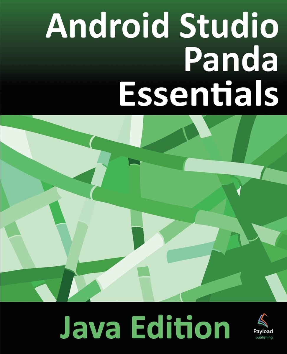 Android Studio Panda Essentials - Java Edition a book by Neil Smyth ...