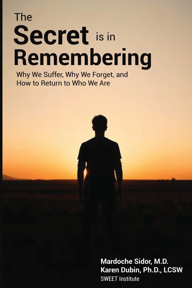 The Secret is in Remembering a book by Mardoche Sidor and Karen Dubin ...