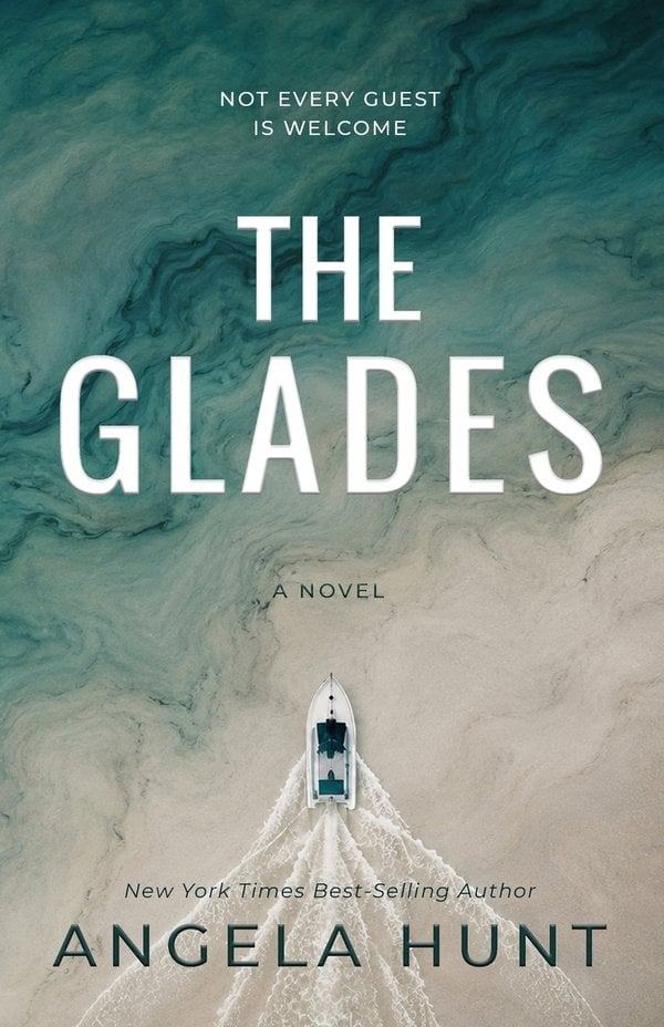 The Glades by Angela Hunt