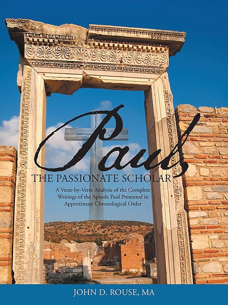 Paul, the Passionate Scholar a book by John D Rouse - Bookshop.org US