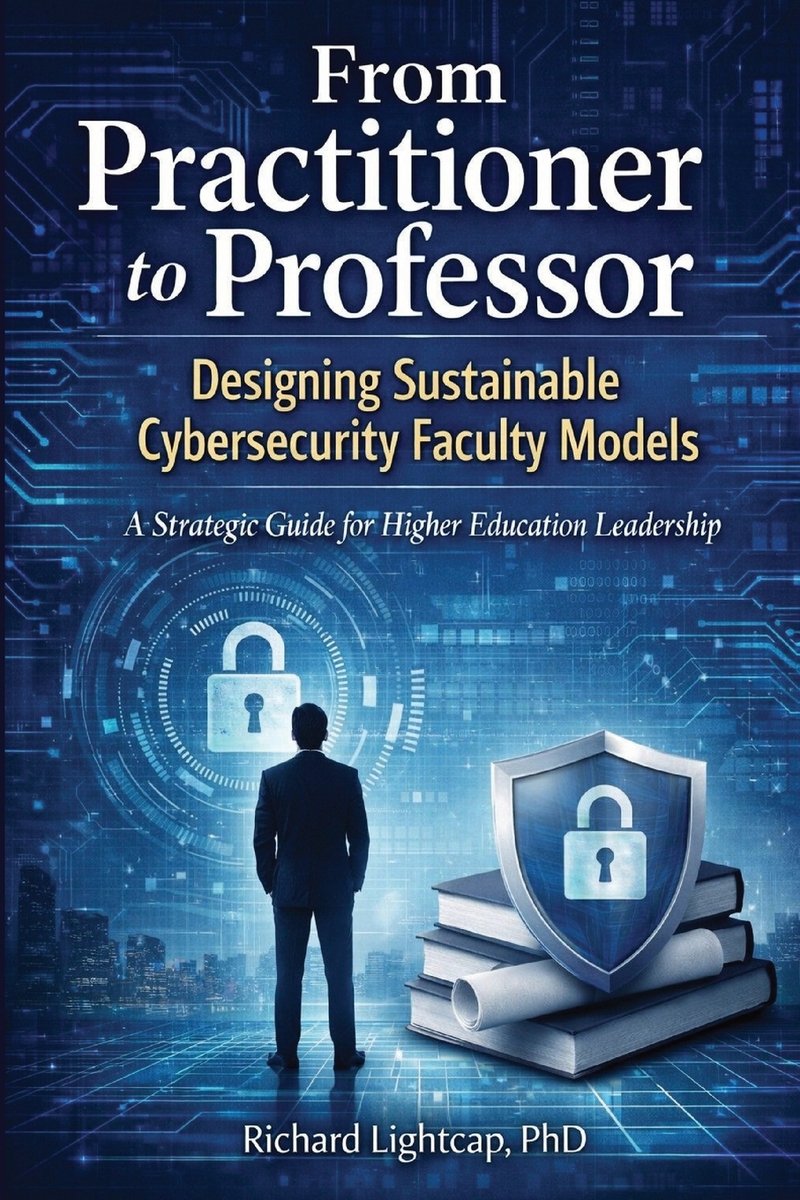 From Practitioner to Professor Designing Sustainable Cybersecurity ...