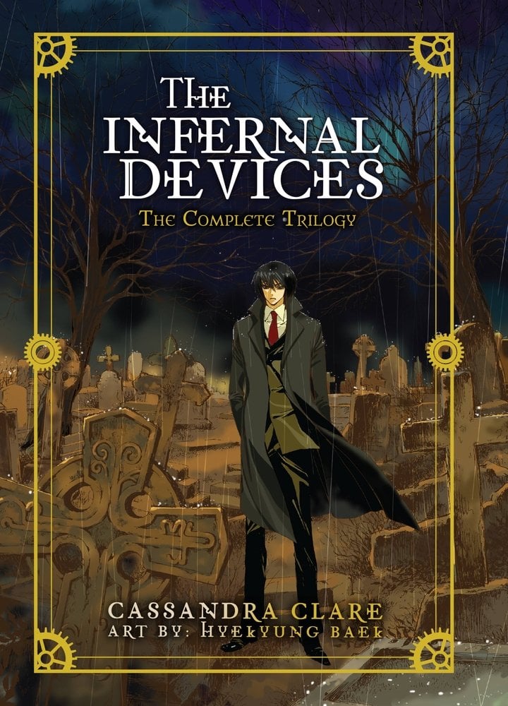 The cover of The Infernal Devices by Cassandra Clare, illustrated by Hyekyung Baek. The Complete Trilogy, a manga adaptation, features an illustration of a young man in a black trench coat surrounded by graves with a dark sky in the background.