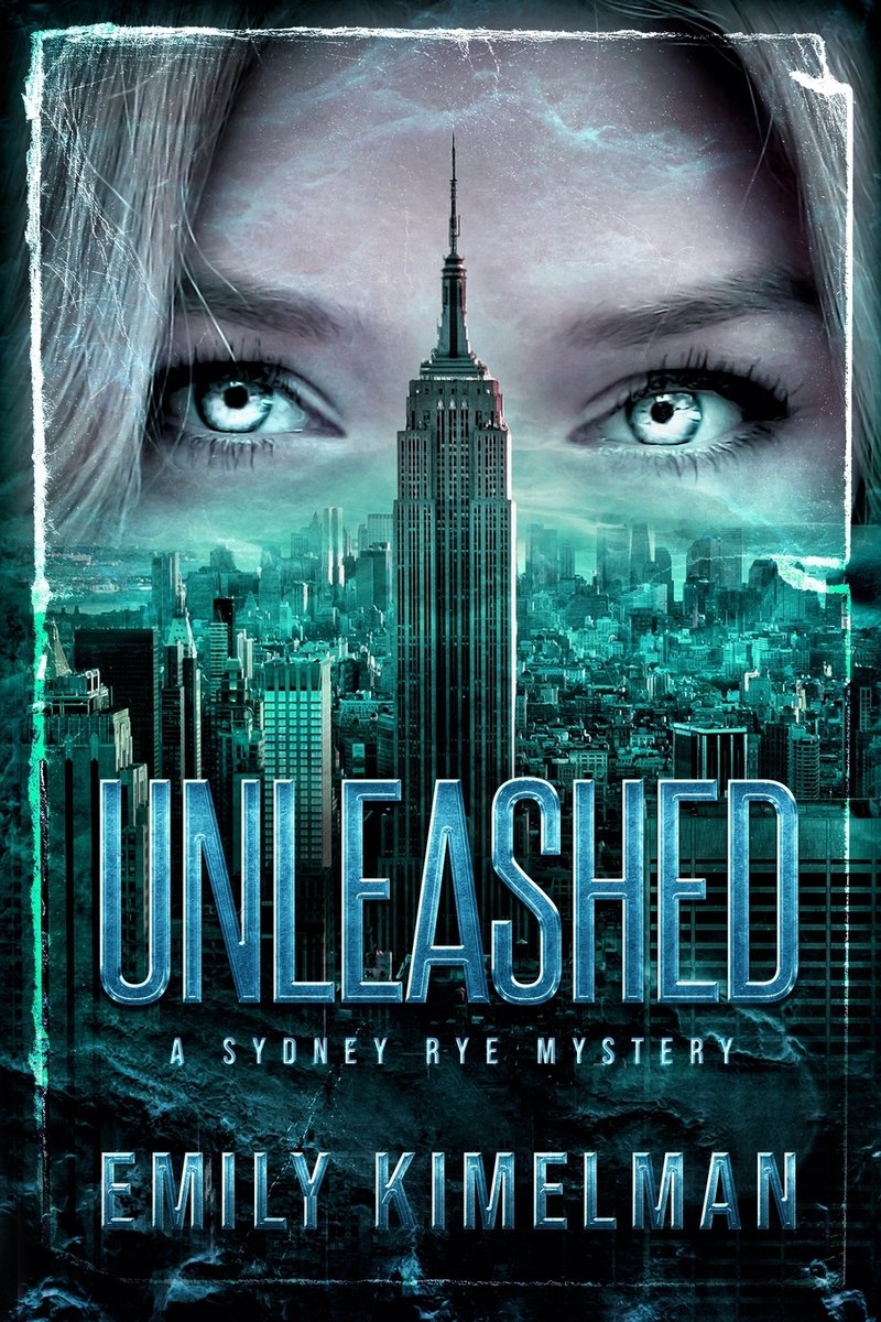 Unleashed: A Sydney Rye Mysteries by Emily Kimelman shows the top half of Sydney Rye's face from her eyes up while the bottom shows an aerial view of a gloomy city.