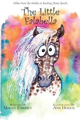 The Little Falabella: Fables from the Stables at Rocking Horse Ranch a ...
