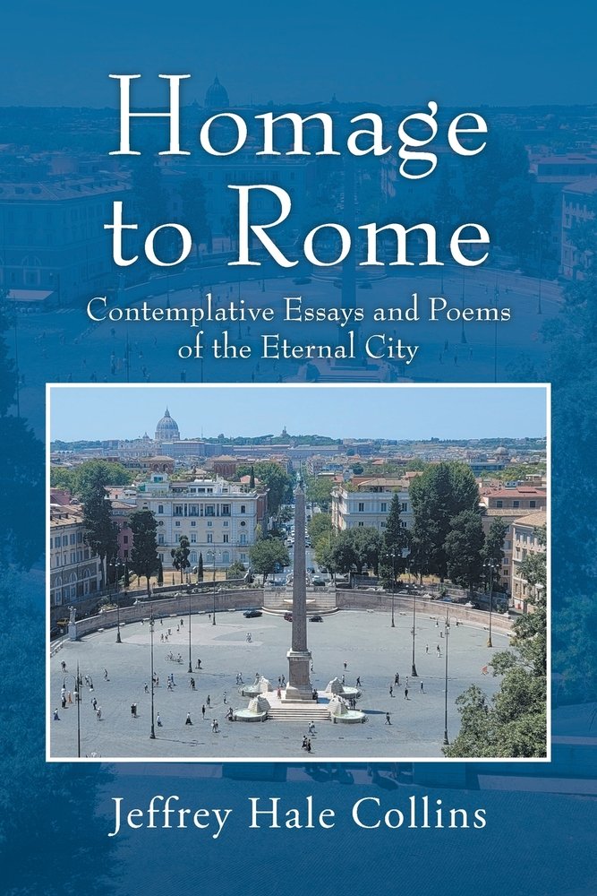Homage to Rome a book by Jeffrey Hale Collins - Bookshop.org US