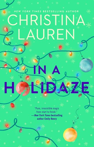 There are holiday lights and ornaments strung across a green background. the title is in blue lettering and has lights and ornaments on it. The author's name is at the top in white lettering.