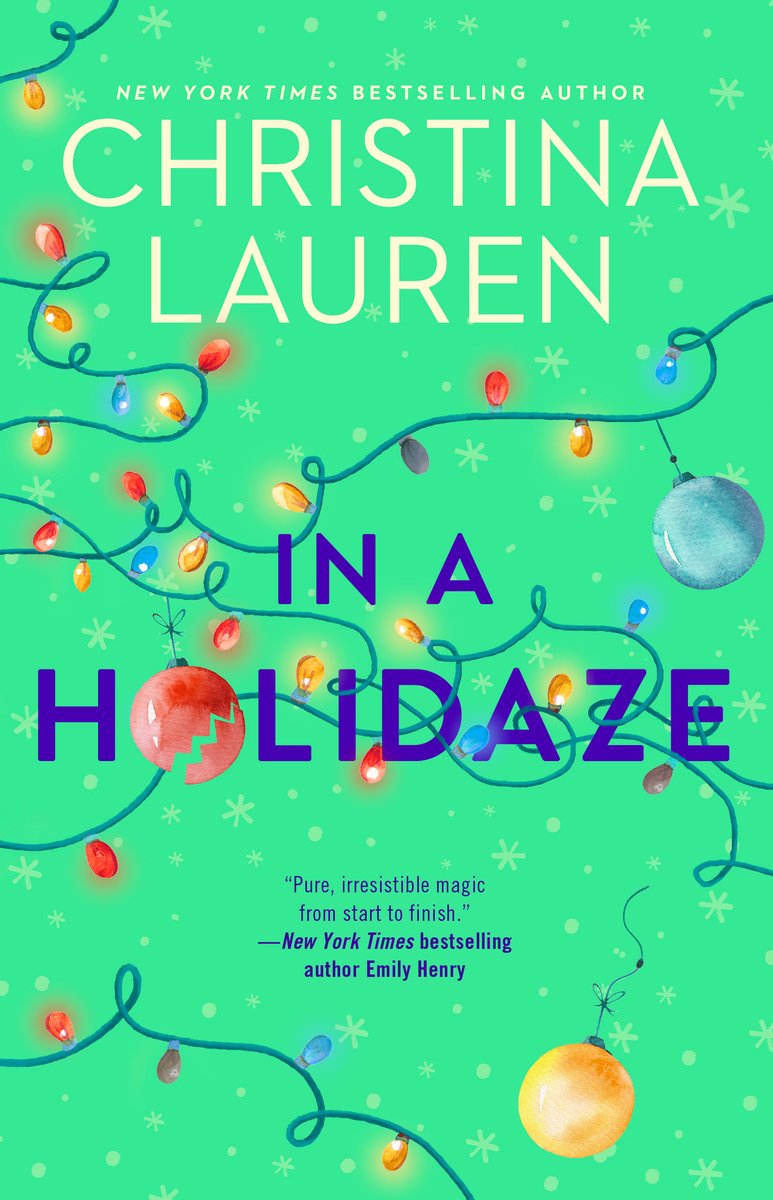 In a Holidaze by Christina Lauren book cover featuring a cheerful green background adorned with colorful Christmas lights, ornaments, and snowflakes. This holiday romance novel by the New York Times bestselling author displays playful purple typography and festive decorations perfect for a cozy Christmas time-loop story.