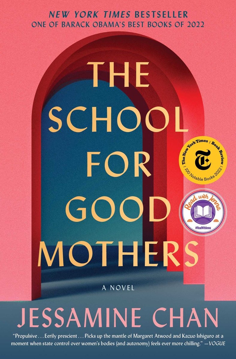 The School for Good Mothers by Jessamine Chan, a dystopian fiction novel book cover featuring a pink background with a large burgundy archway or doorway design, gold title lettering, and a "Read with Jenna" book club selection badge in the upper left corner.
