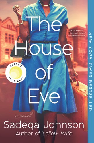 The House of Eve by Sadega Johnson book cover featuring a black woman in a blue dress with a suitcase and little black purse walking down a residential amber-colored street.