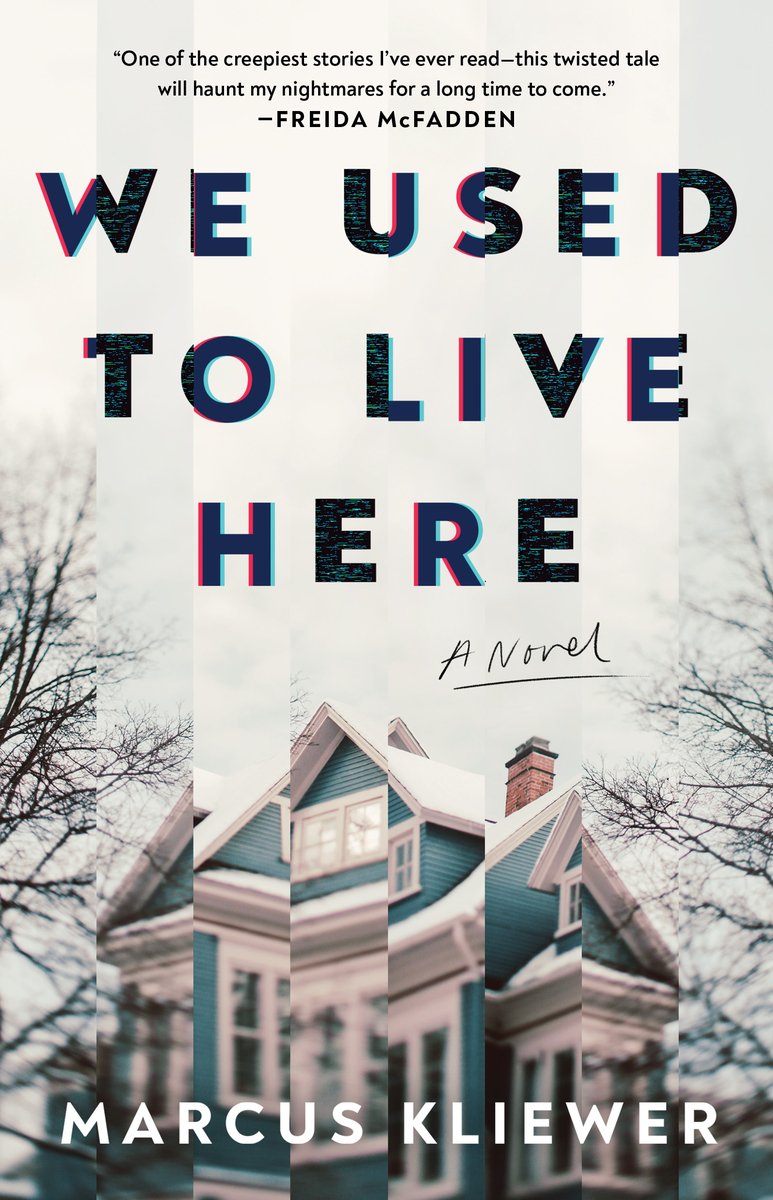 We Used to Live Here by Marcus Kliewer, a cover of a big blue house with a gray sky background that is distorted using a glitch effect.