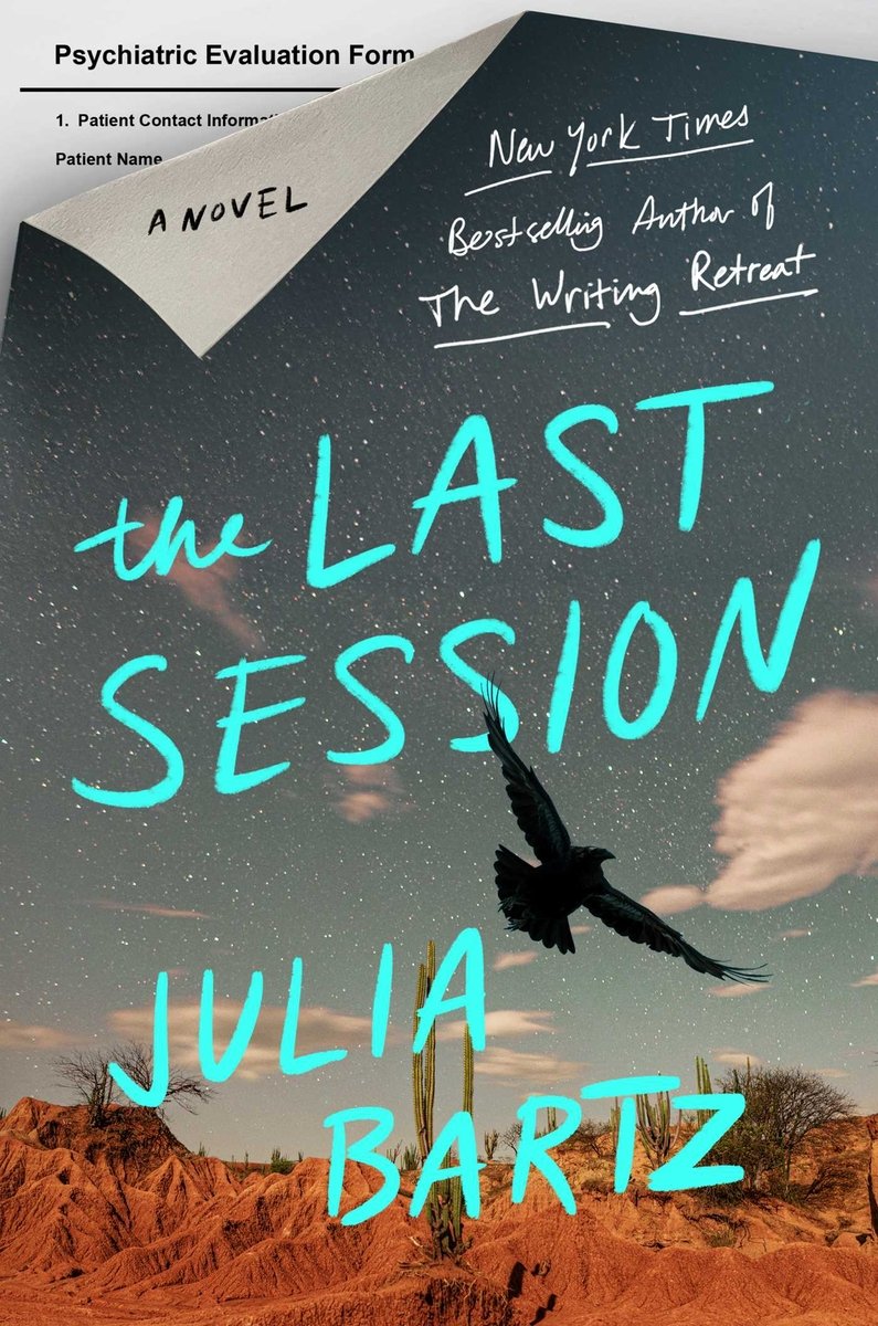 Book cover for The Last Session, a thriller by Julia Bartz. Cover depicts a desert and a sky of stars while a bird soars above. Title is written in turquoise.