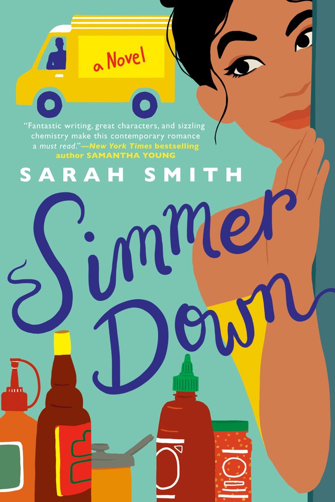Cover of Simmer Down by Sarah Echavarre Smith. A woman wearing a yellow top peeks from behind a wall. In the background is a yellow box truck. In the foreground are bottles of chili sauce.