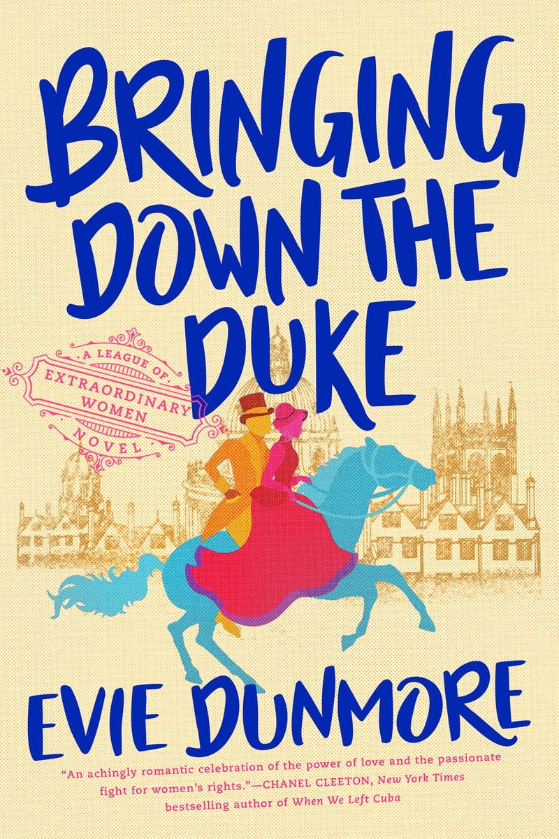 Bringing Down the Duke by Evie Dunmore historical romance book cover depicting "BRINGING DOWN THE DUKE," prominently displayed in bold, royal blue lettering, set against a warm, textured beige background. Below the title, an illustration features a man and woman riding on horseback, both dressed in period attire. The backdrop is a sketched city landscape including an allusion to the University of Oxford.