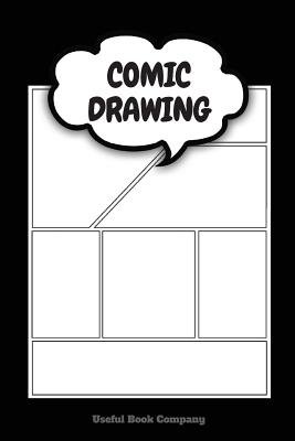 Comic Format Drawing Comic Drawing: Make Your Own Comic Book, 6 X 9 Inches, Over 100 Pages ...