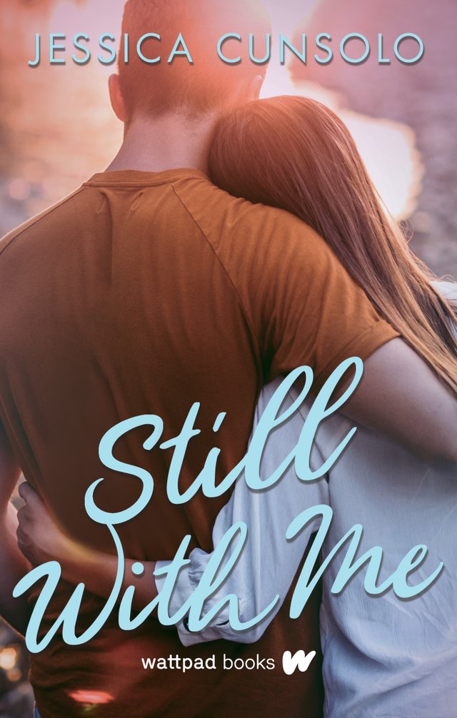 Still With Me by Jessica Cunsolo, book cover. A man and a woman hugging one another, their backs facing the viewer.