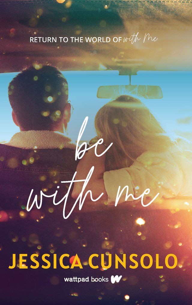 Be With Me by Jessica Cunsolo, book cover. A man and a woman leaning into one another while sitting in a vehicle, their backs to the viewer.