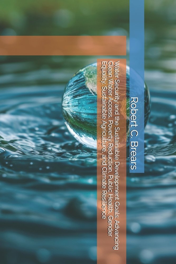 Water Security and the Sustainable Development Goals a book by Robert C ...