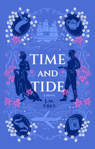 Time and Tide by J.M. Frey shows silhouettes of two women looking at each other while being surrounded by pink flowers. Each corner holds an item: a scroll with a quill, a teapot, a wristwatch, and a book as the top holds a ship and the bottom shows a plane.