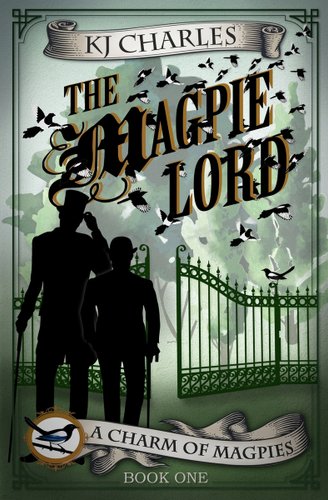The Magpie Lord by K.K. Charles book cover. Depicting two silhouettes standing in front of an ornate gate left hanging partially open.