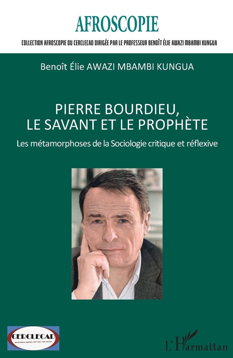 Pierre Bourdieu, le savant et le prophète a book by Benoît Elie Awazi ...