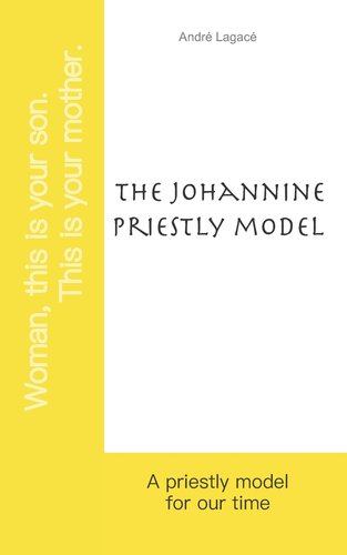 The Johannine priestly model: A priestly model for our time a book by ...