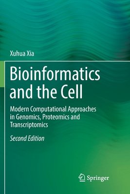 Bioinformatics and the Cell a book by Xuhua Xia - Bookshop.org US