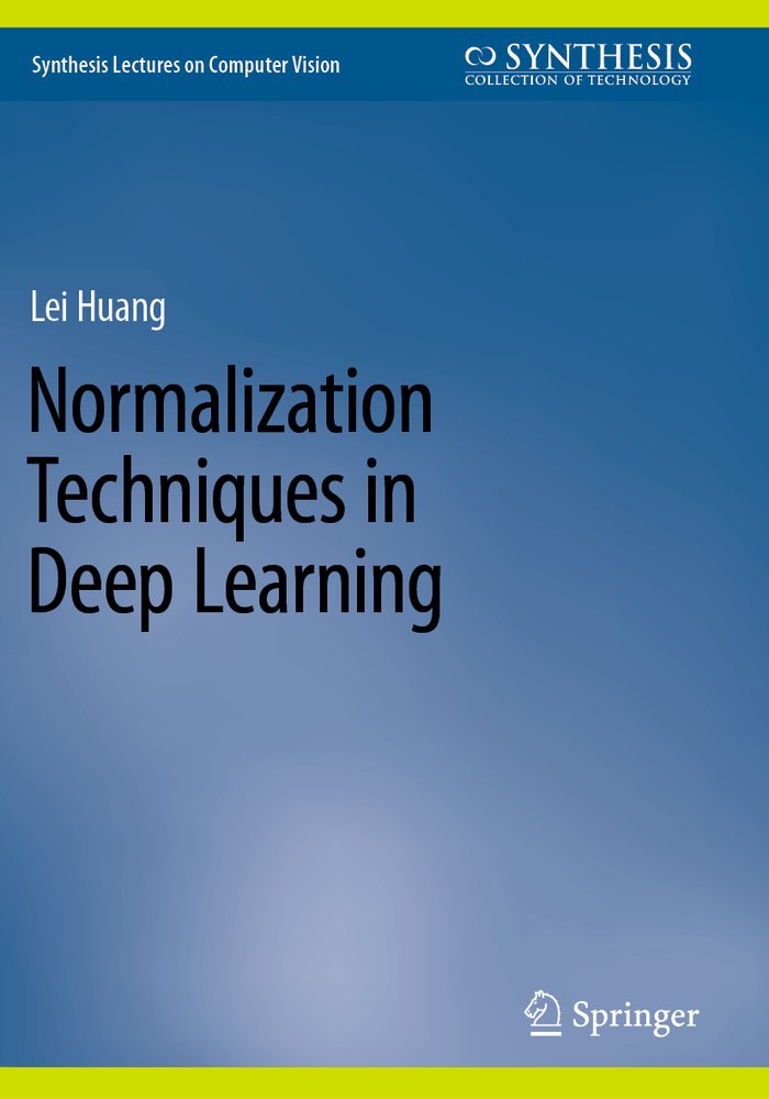 Normalization Techniques in Deep Learning a book by Lei Huang ...