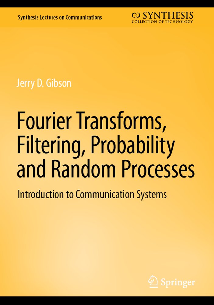 Fourier Transforms, Filtering, Probability and Random Processes a book ...