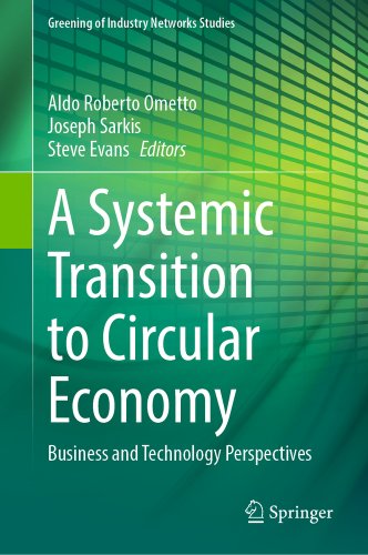 A Systemic Transition to Circular Economy: Business and Technology ...