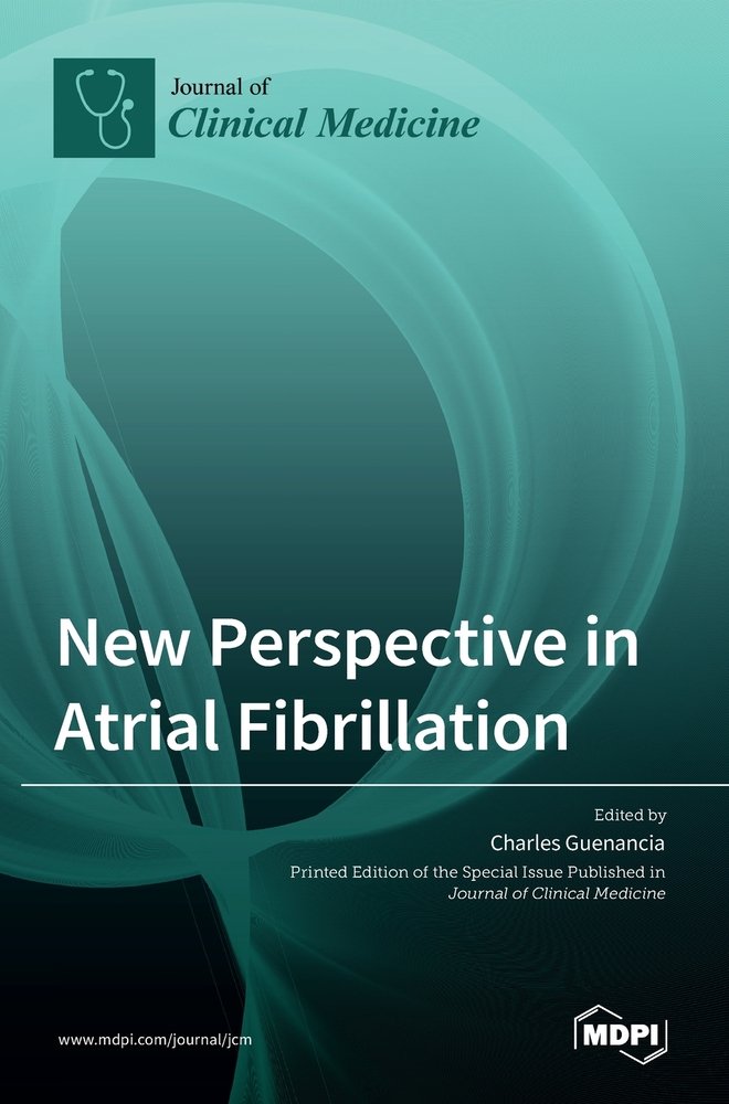New Perspective in Atrial Fibrillation a book by Charles Guenancia ...
