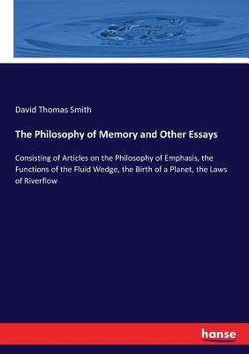 The Philosophy of Memory and Other Essays a book by David Thomas Smith ...
