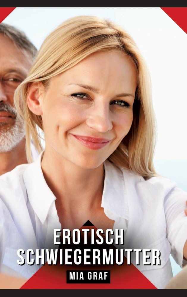 Erotisch Schwiegermutter a book by Mia Graf - Bookshop.org US